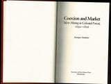 Coercion and Market: Silver Mining in Colonial Potosi, 1692-1826