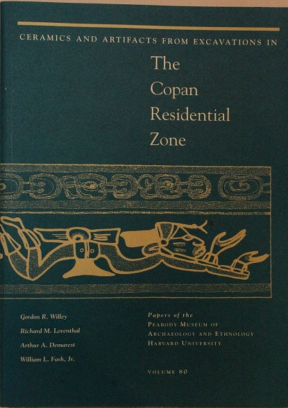 Ceramics and Artifacts From Excavations in The Copan Residential Zone