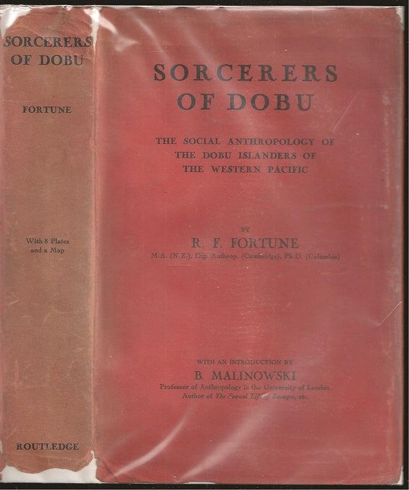 Sorcerers of Dobu: The social Anthropology of the Dobu Islanders of the Western Pacific