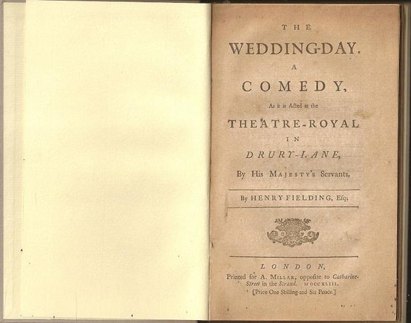 The Wedding-Day. A Comedy, As it is Acted at the Theatre-Royal in Drury Lane, by His Majesty's Servants