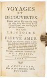 Voyages et Decouvertes Faites par le Russes le Long des cotes de la Mer Glaciale & sur l'Ocean Oriental, tant vers le Japon que vers l'Amerique. On Y a joint l'Histoire du Fleuve Amur