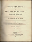 Voyages and Travels to India, Ceylon, The Red Sea, Abyssinia, and Egypt, In the Years 1802, 1803, 1804, 1805, And 1806